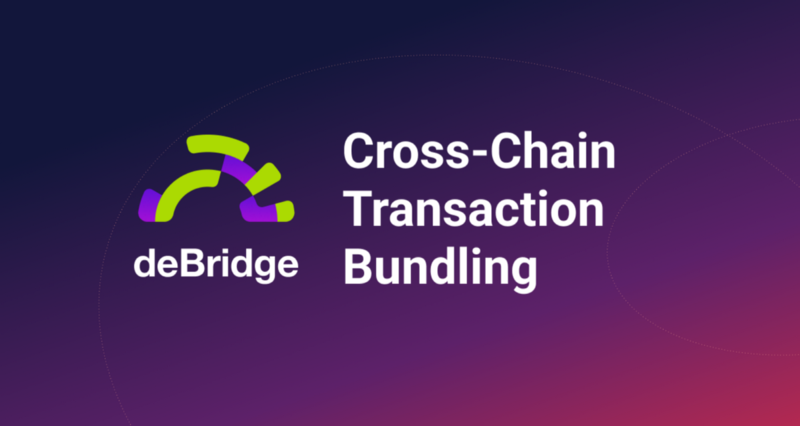 Cross-Chain Transaction Bundling with deBridge