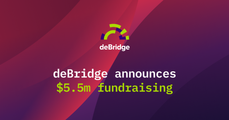 deBridge announces $5.5m fundraising five months after winning the Chainlink hackathon