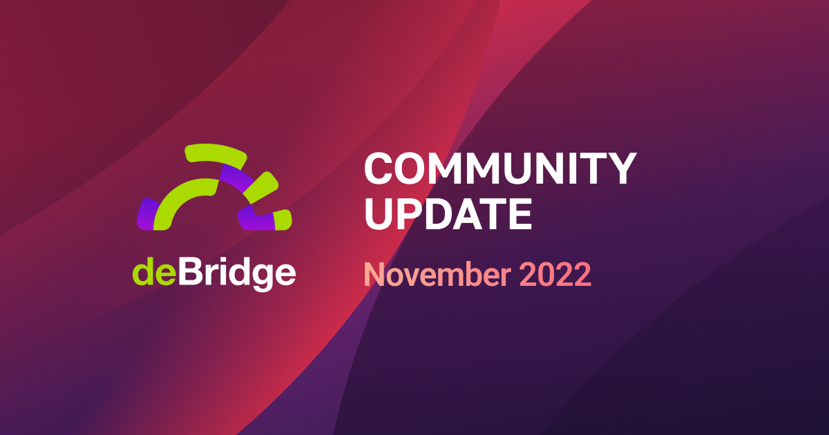 deBridge Update – November 2022