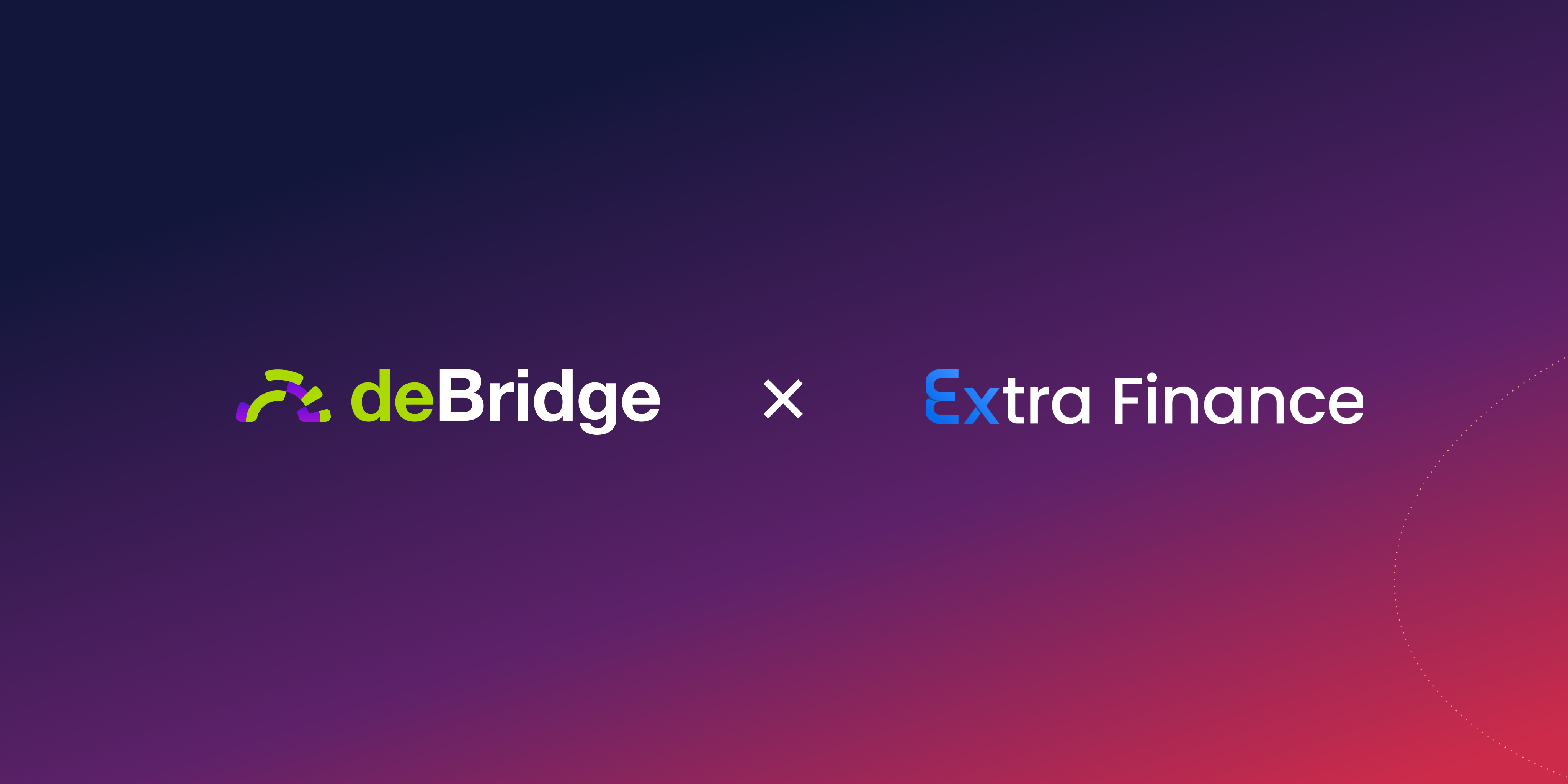 Extra Finance Integrates deBridge Widget for High-Speed Cross-Chain Value Exchange