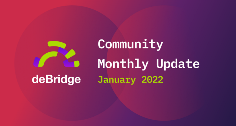 deBridge Update: January 2022