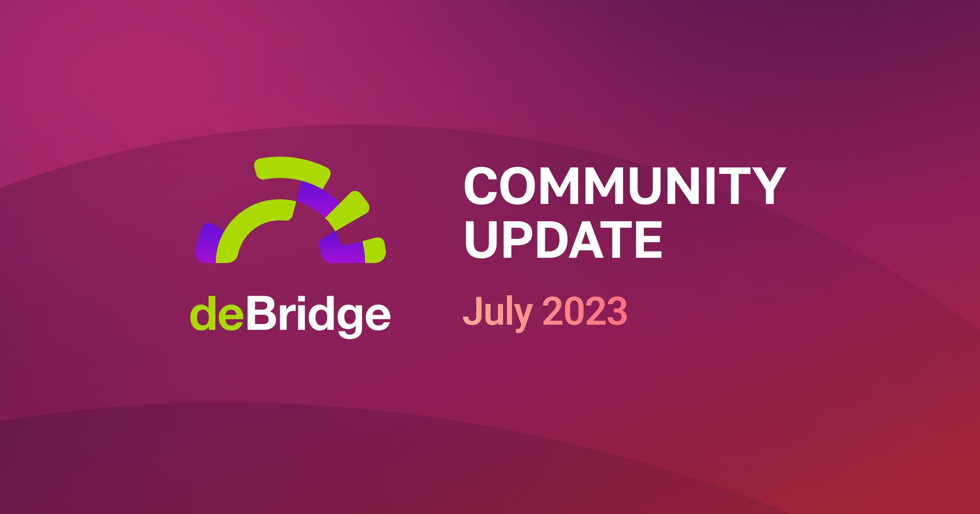 deBridge July Update