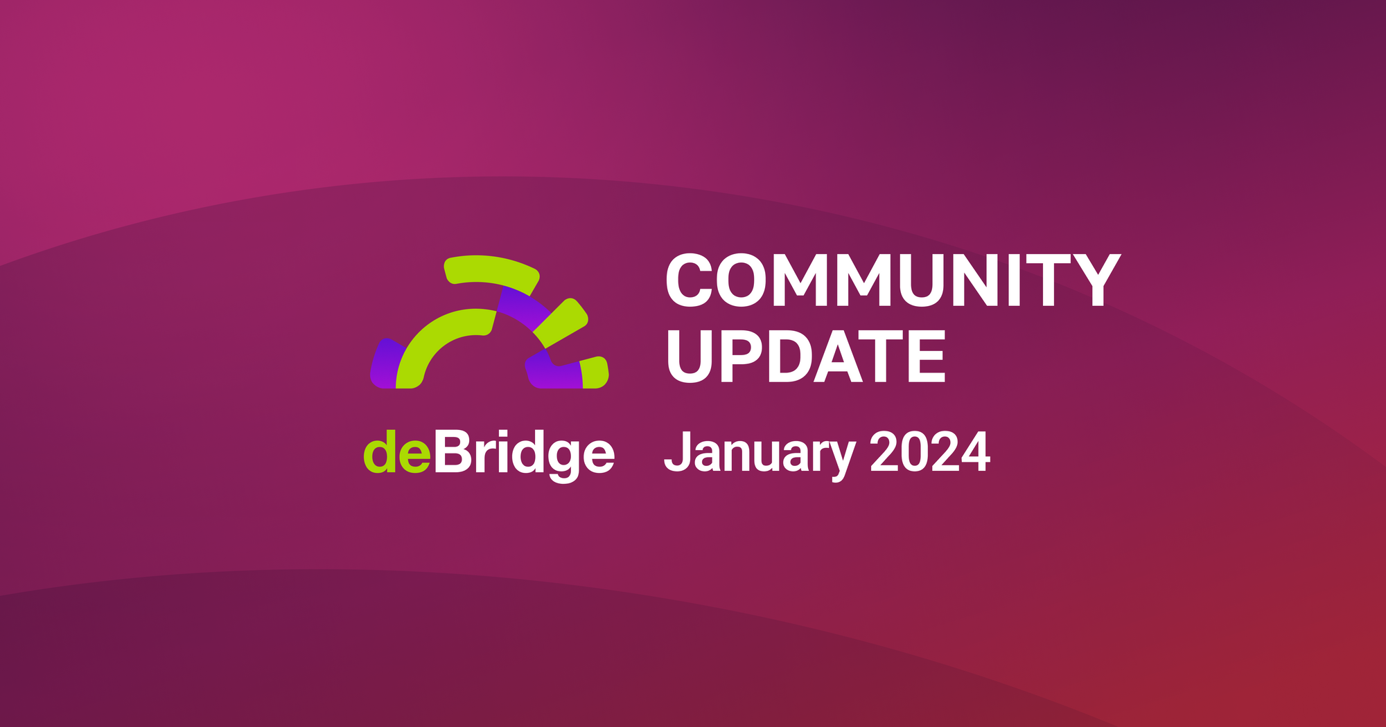 deBridge January Roundup