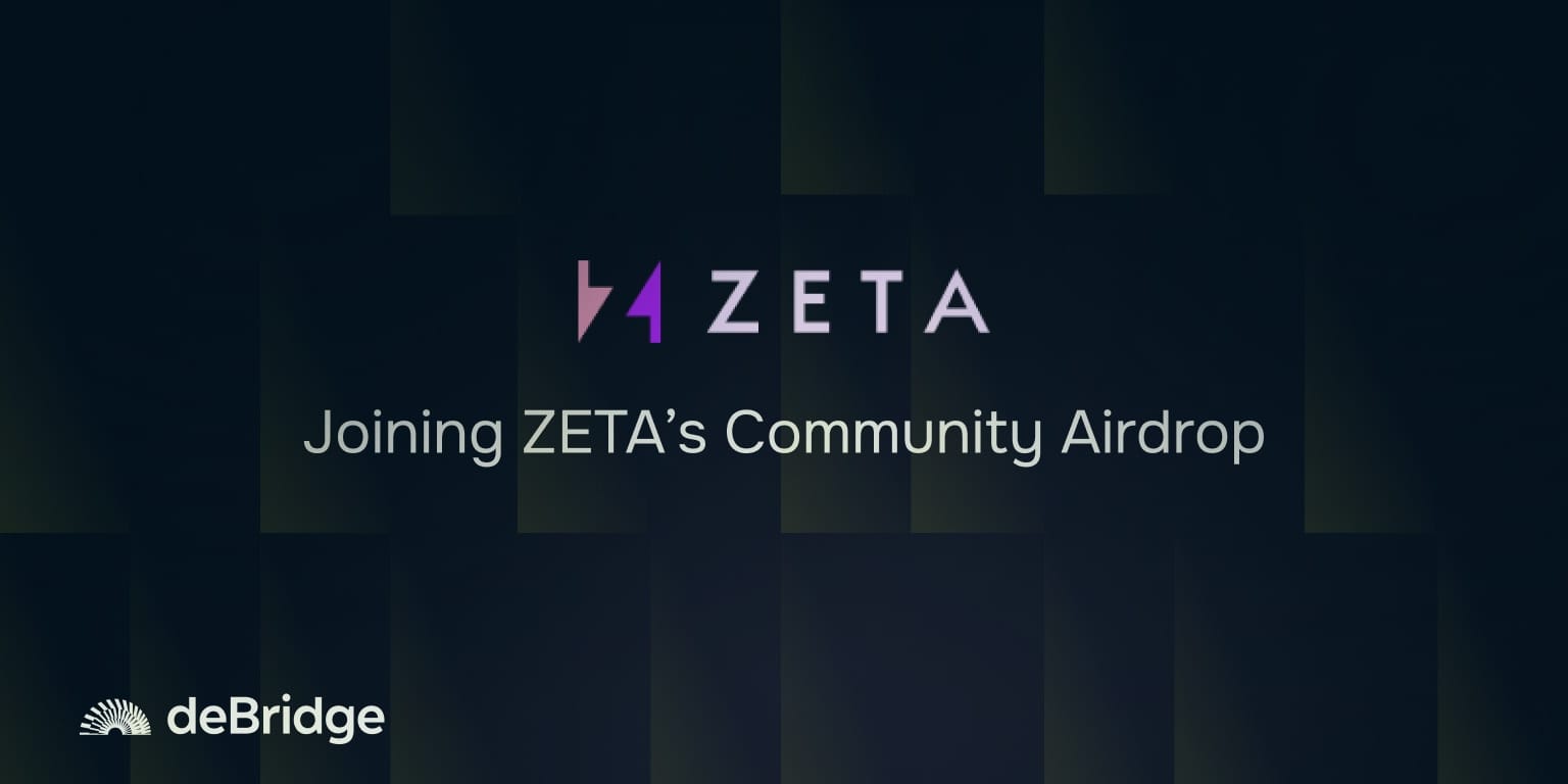 deBridge x Zeta Airdrop Campaign