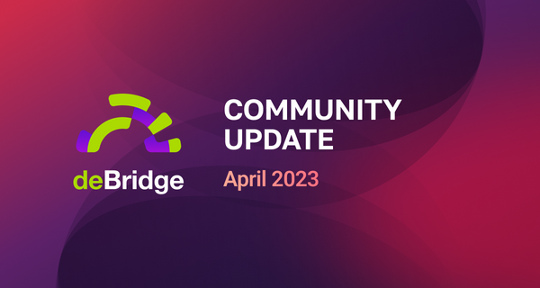 deBridge April Update