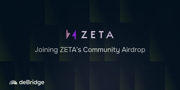 deBridge x Zeta Airdrop Campaign