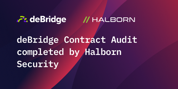 Halborn Completes Security Audit of the deBridge Protocol