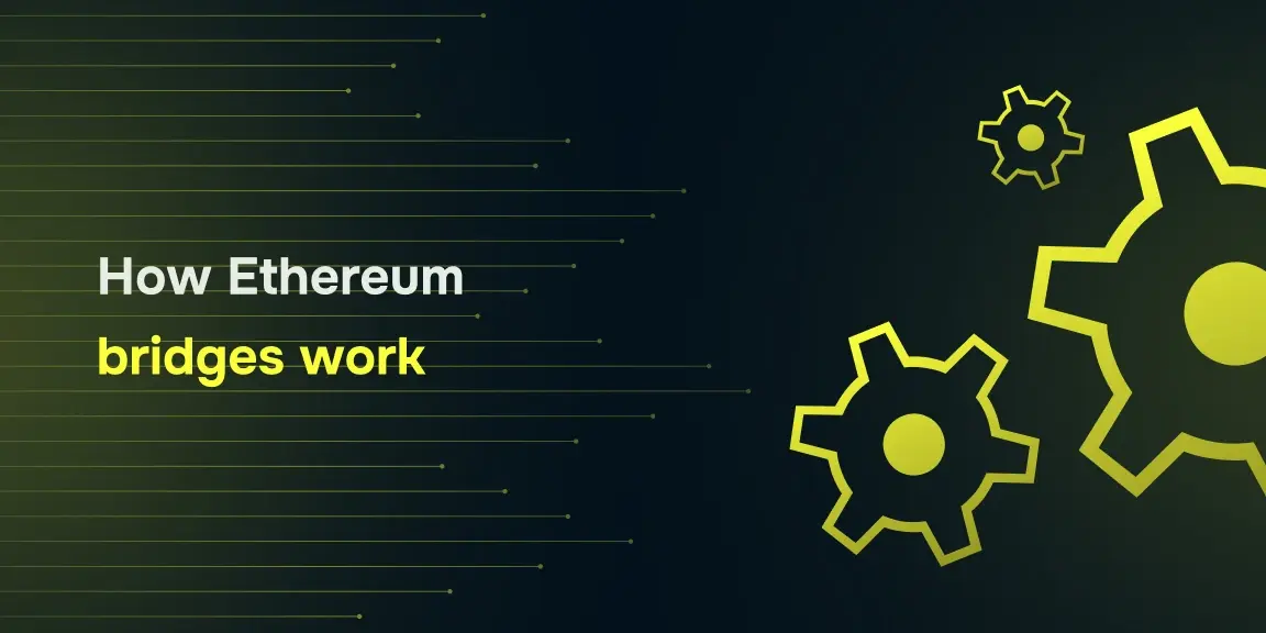 How Ethereum bridges work for users and developers