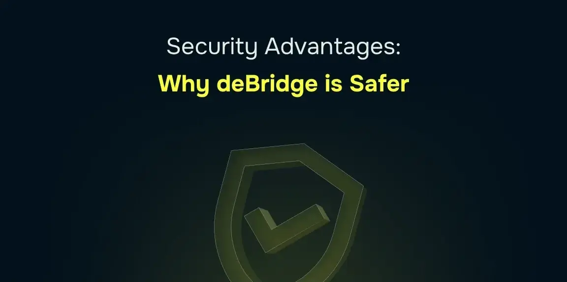 Why deBridge is Safer