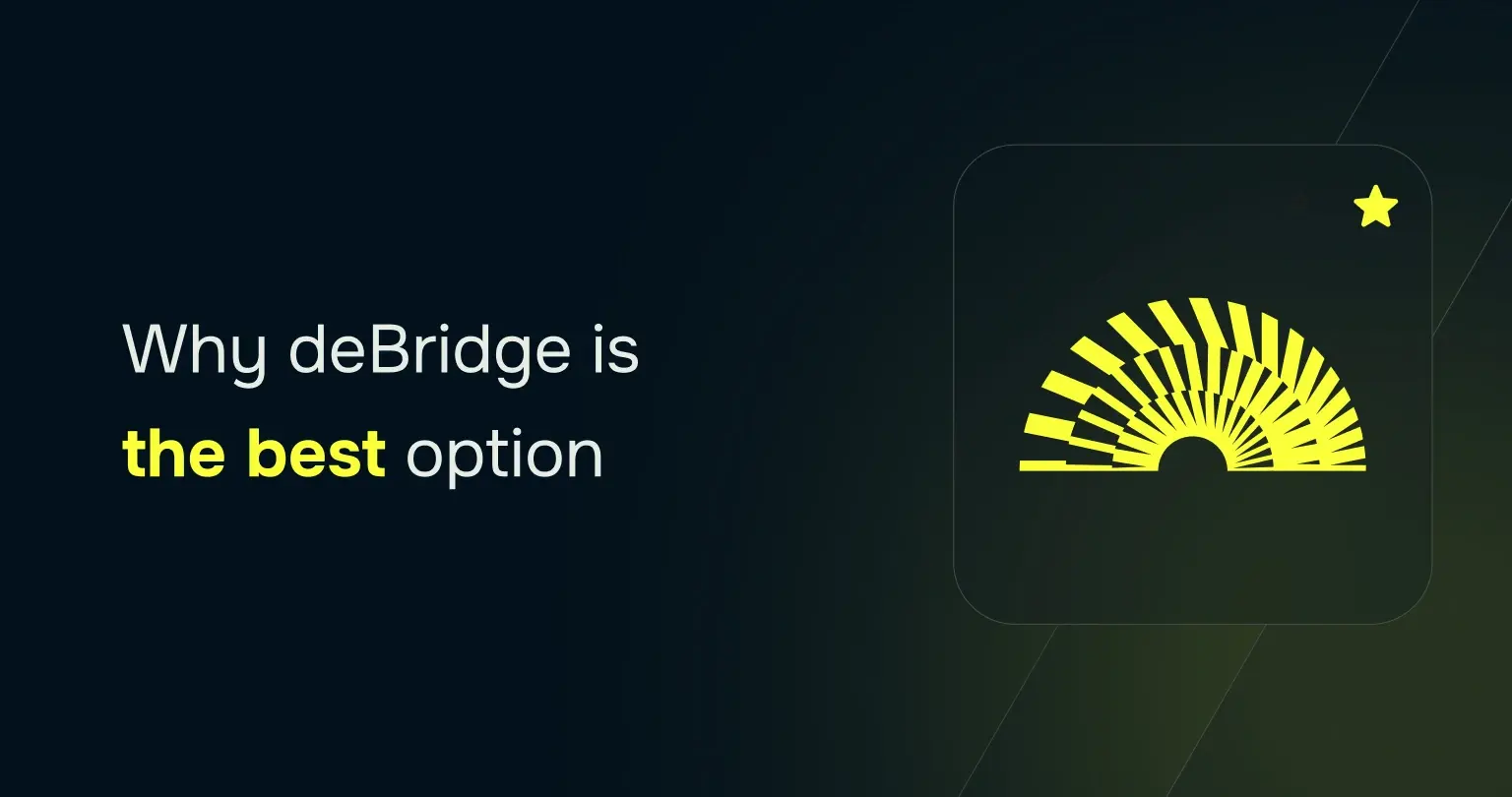 Why deBridge is the best option among the 7 BNB Bridges mentioned in the article