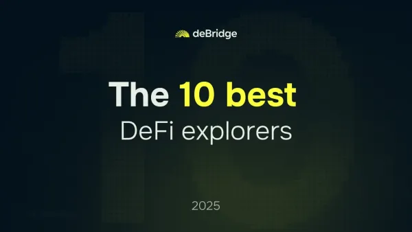 A guide on 10 best DeFi Explorers in 2025